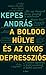 A ​boldog hülye és az okos ...