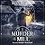 Murder at the Mill (Redmond and Haze Mysteries #3)