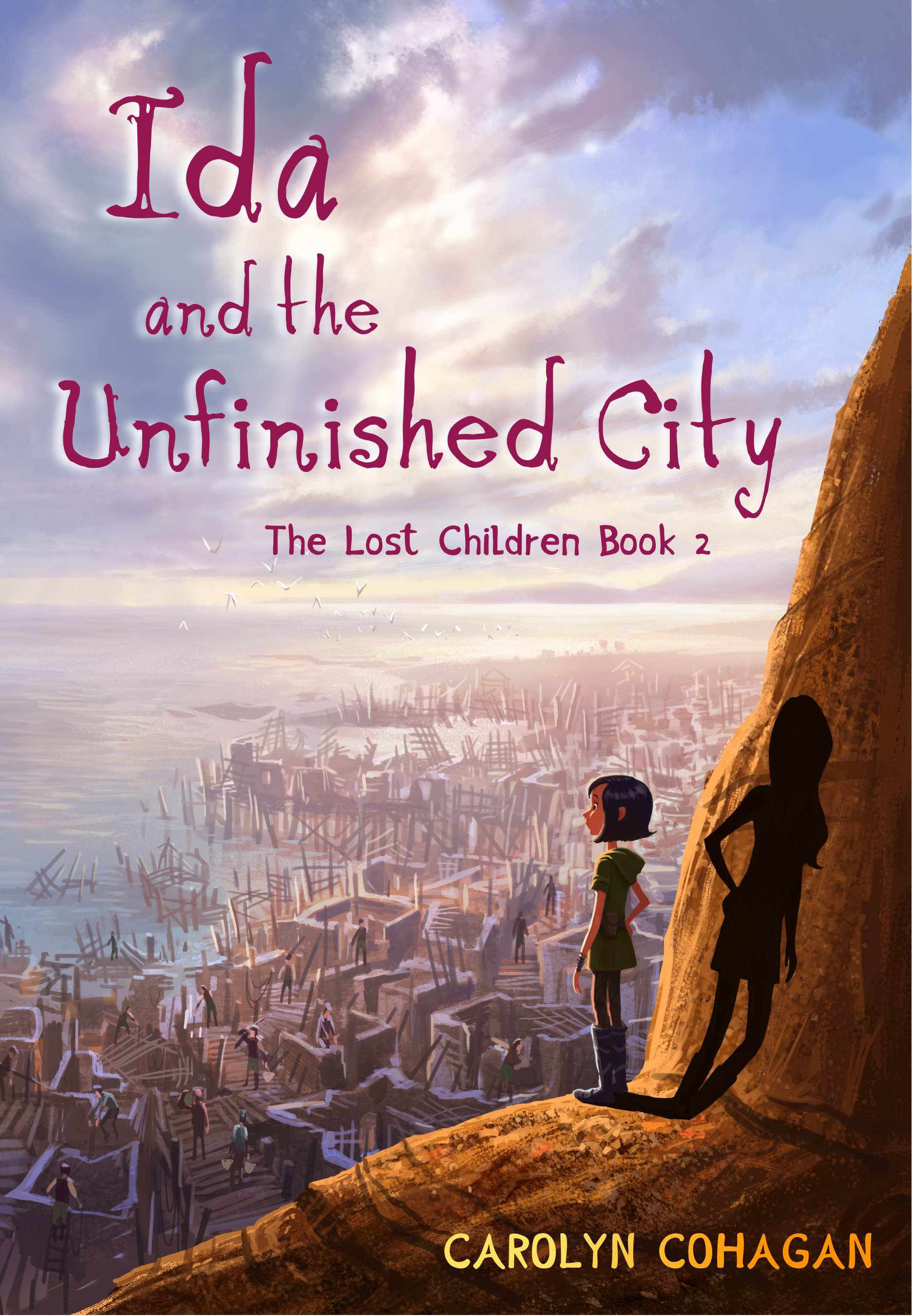 Ida and the Unfinished City (The Lost Children Book 2)