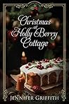 Christmas at Holly Berry Cottage (Sugarplum Falls #1)