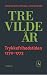 Tre vilde ar