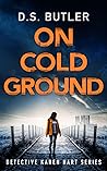 On Cold Ground