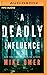 A Deadly Influence (Abby Mullen Thrillers, #1)
