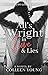 All's Wright in Love & Lies...