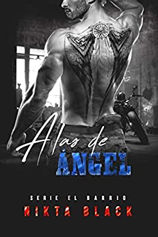 Alas de Ángel (El Barrio, #3)
