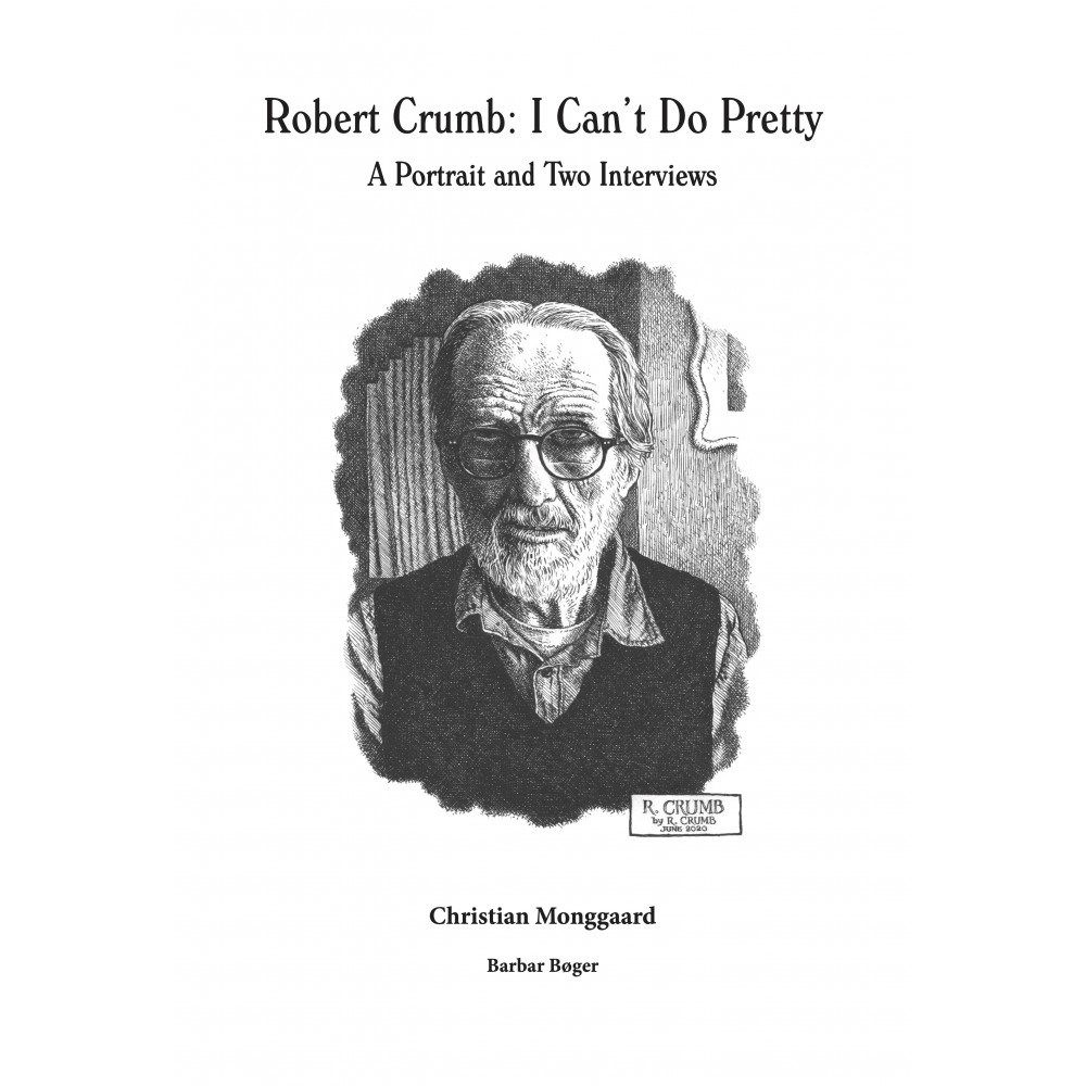 Robert Crumb: I Can’t Do Pretty