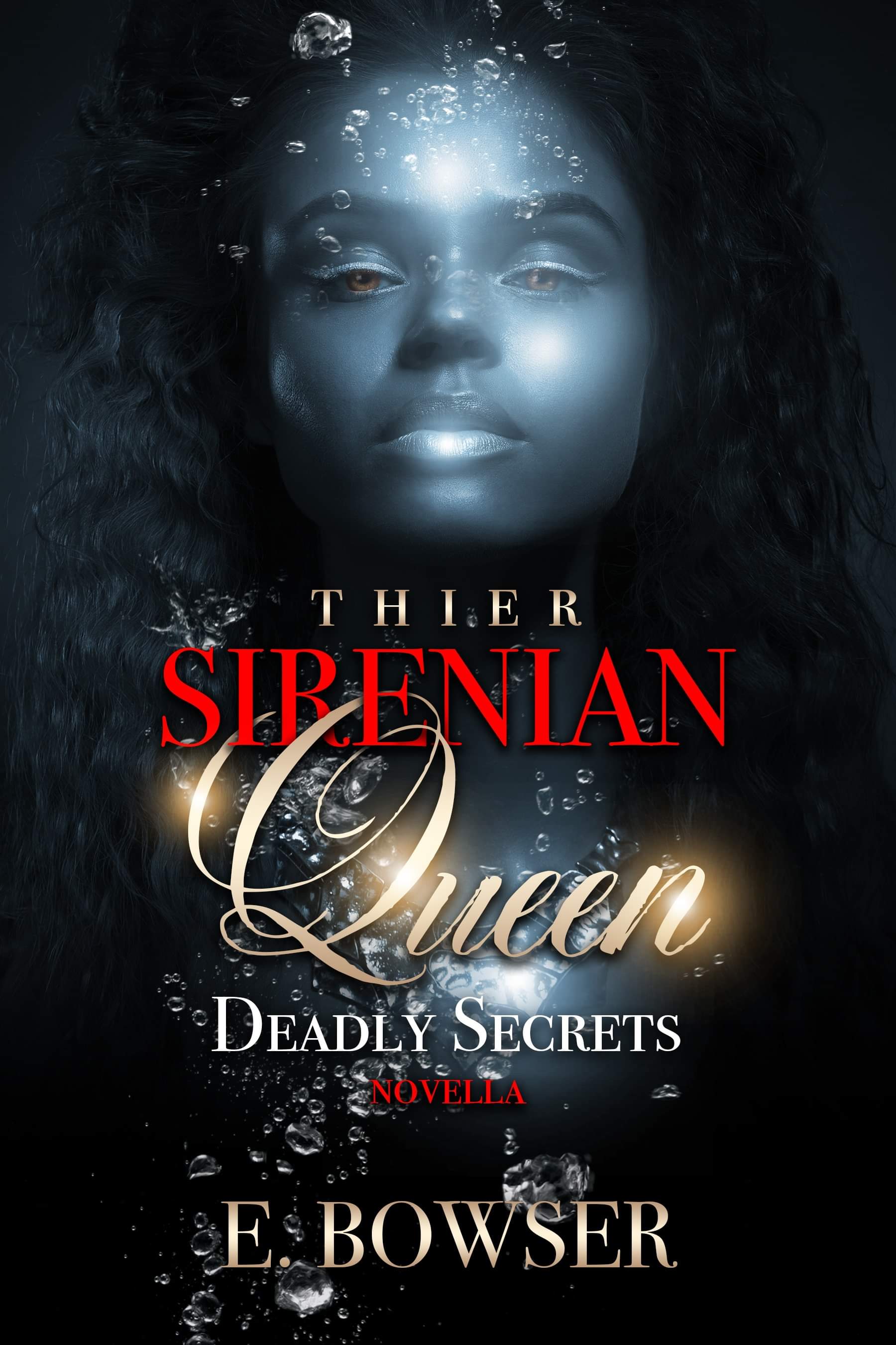 Their Sirenian Queen (Deadly Secrets: The Crown #2.5)