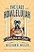 The Last Howlelujah: Tails From The Trail