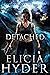 Detached (Saphera Nyx, #1)