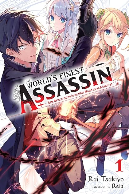 The World's Finest Assassin Gets Reincarnated in Another World as an Aristocrat, (Light Novel) Vol. 1, couverture