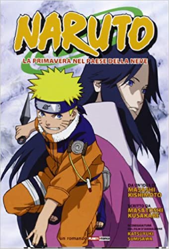 Naruto. La primavera nel paese della neve