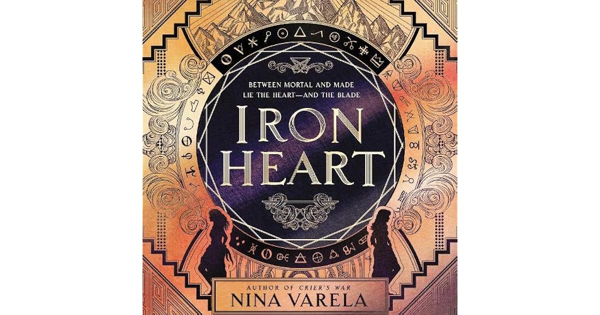 Iron Heart (Crier's War, 2) by Nina Varela