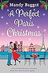 A Perfect Paris Christmas by Mandy Baggot