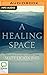 A Healing Space: Befriending Ourselves in Difficult Times