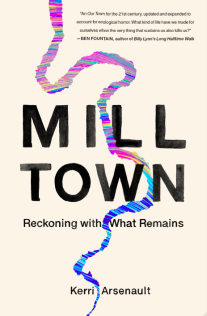 Mill Town: Reckoning with What Remains