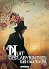 La Nuit des labyrinthes by Sabrina Calvo