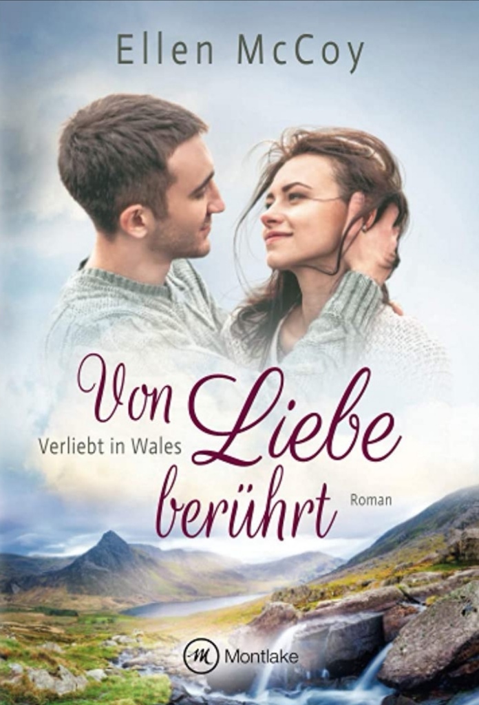 Von Liebe berührt (Verliebt in Wales #2)