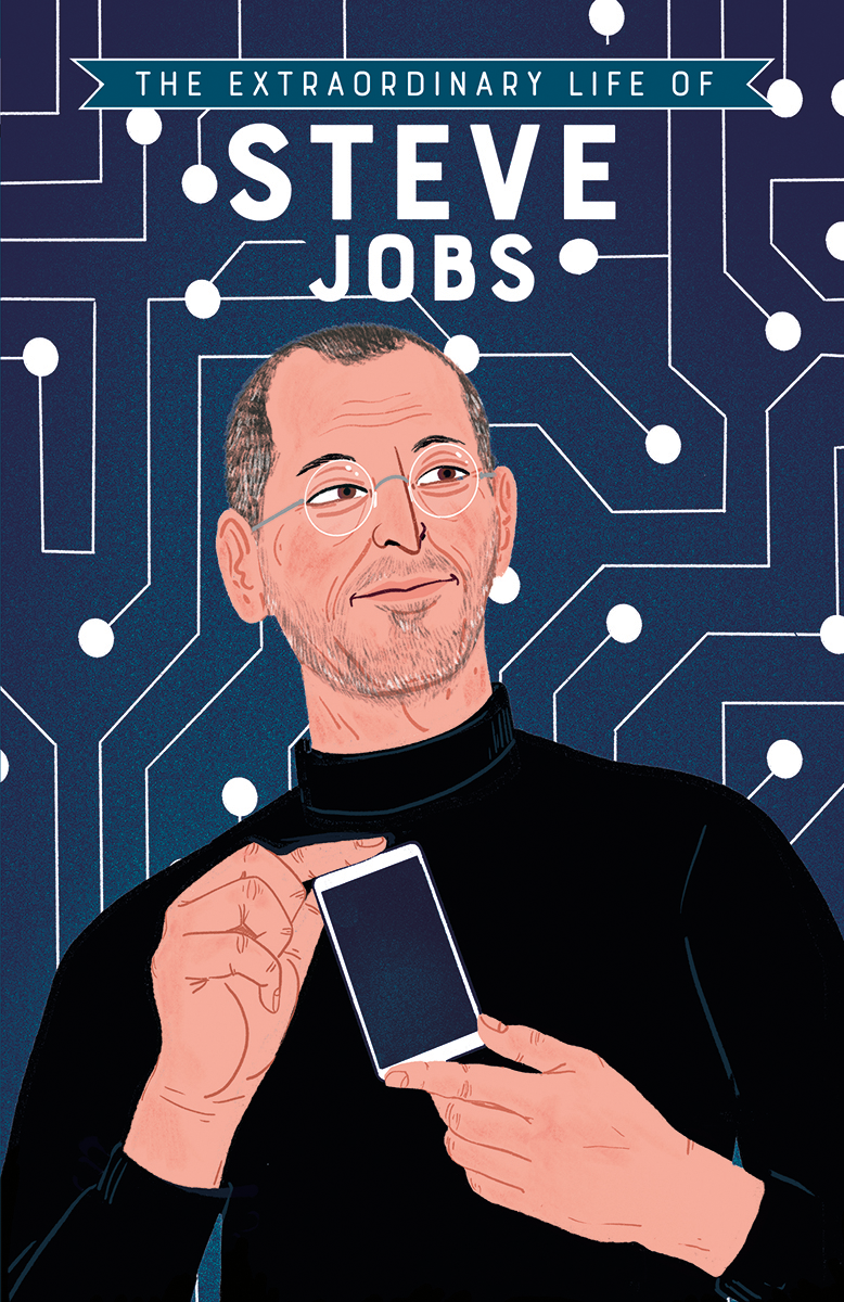 The Extraordinary Life of Steve Jobs (Paperback)