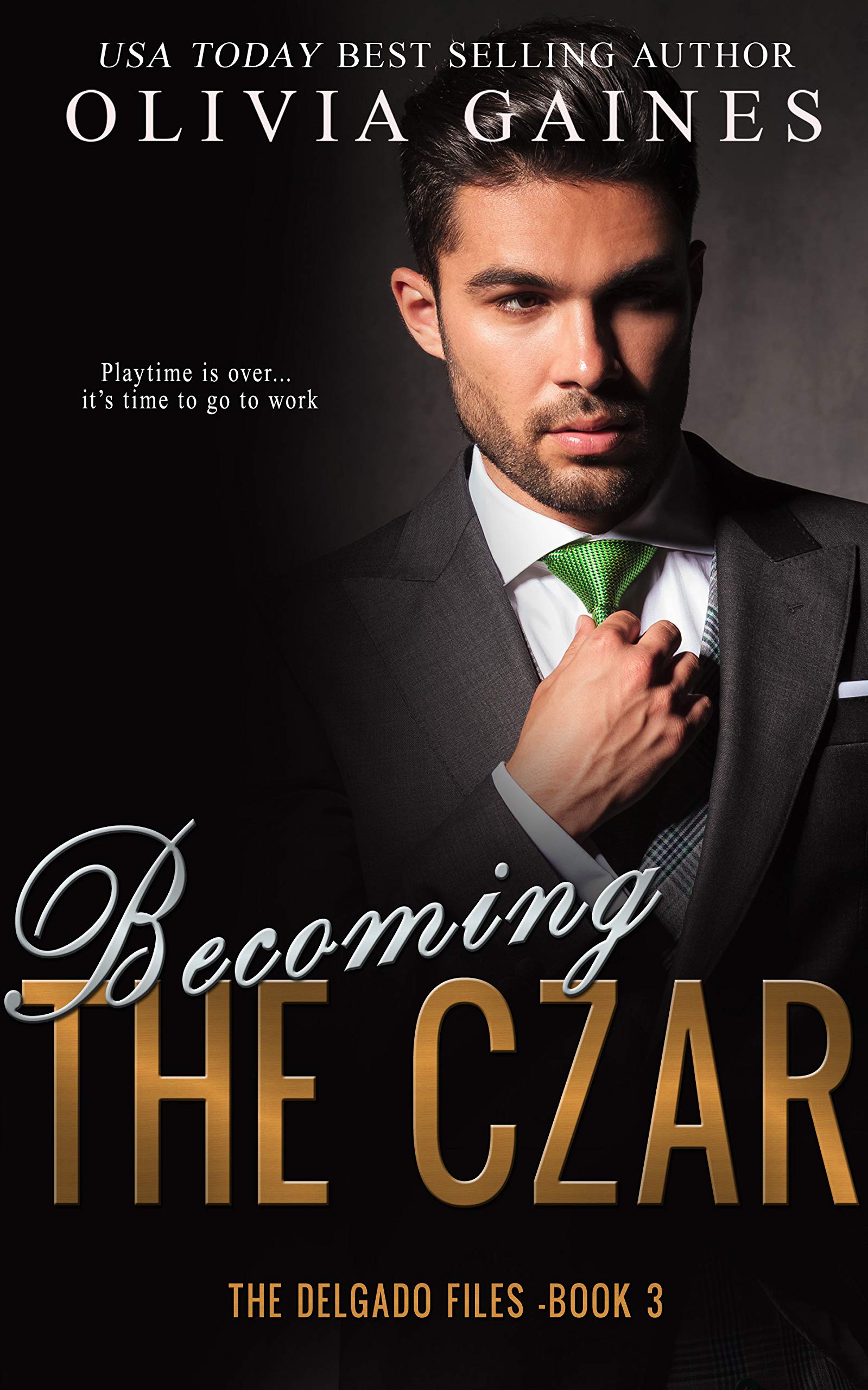 Becoming the Czar (The Delgado Files, #3)
