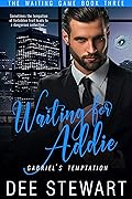 Waiting for Addie: Gabriel's Temptation