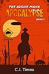 The Aussie Mana Apocalypse (The Aussie Mana Apocalypse #1)