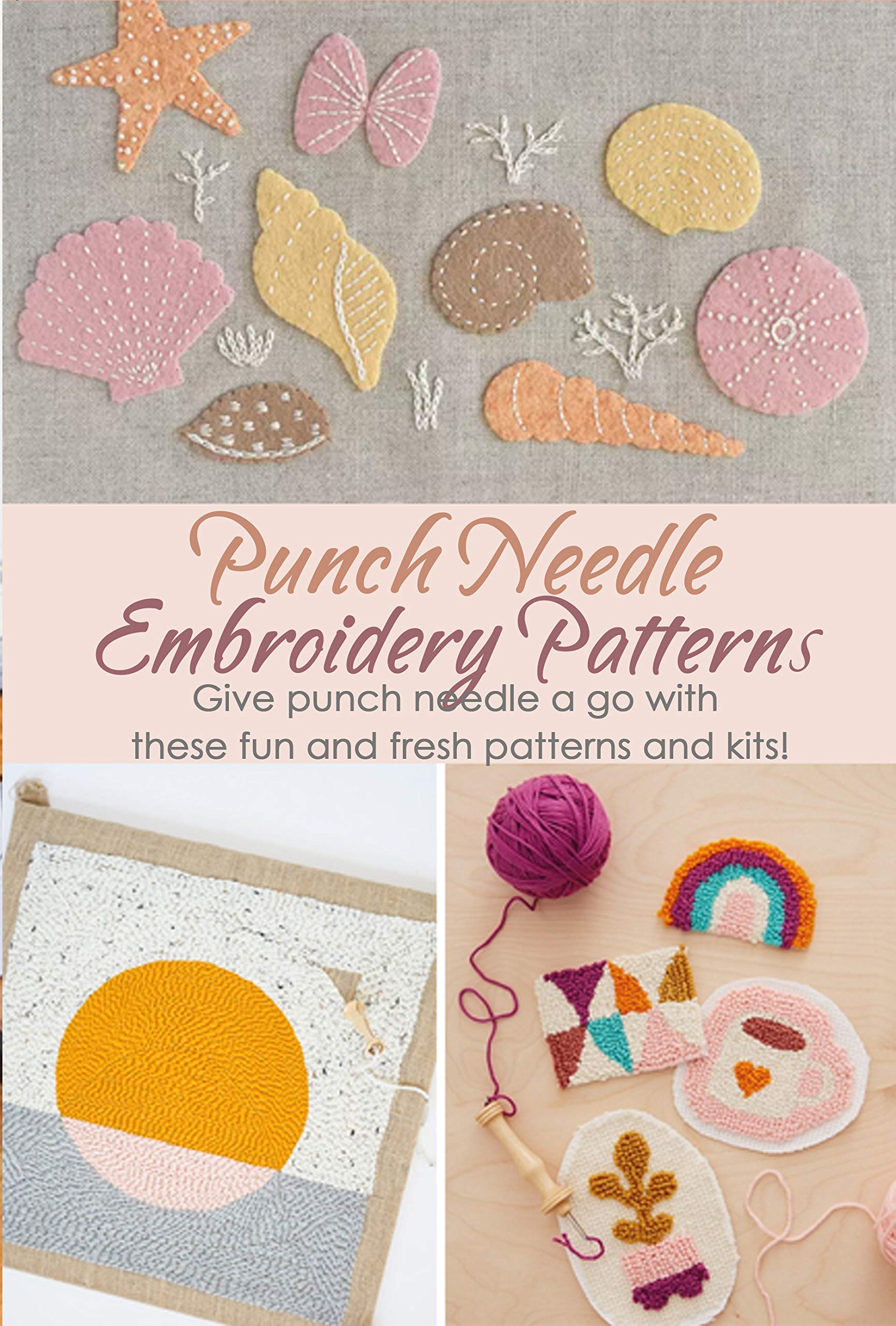 Punch Needle Embroidery Patterns: Give punch needle a go with these fun and fresh patterns and kits!: Gift Ideas for Holiday (Kindle Edition)