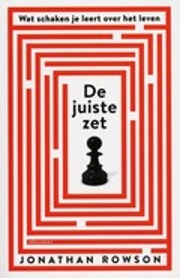 De juiste zet: wat schaken je leert over het leven