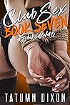 Club Sex: Book Seven