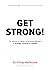 Get Strong by Philip Maffetone