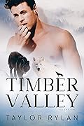 Timber Valley Volume One