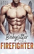 Babysitter For A Firefighter