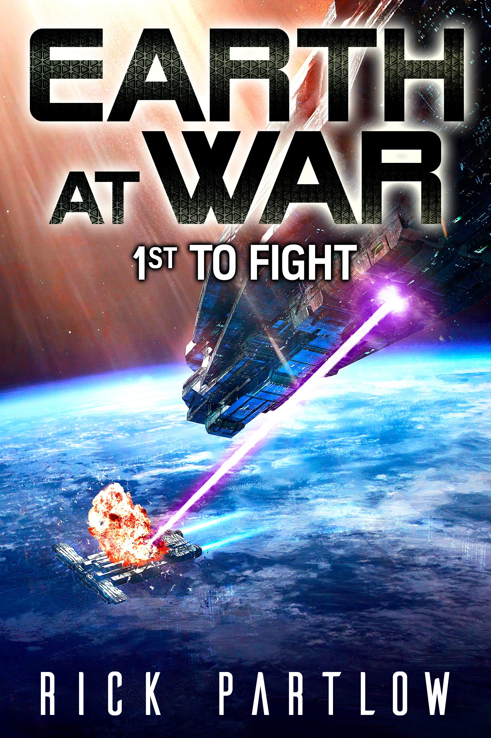 1st to Fight (Earth at War #1)