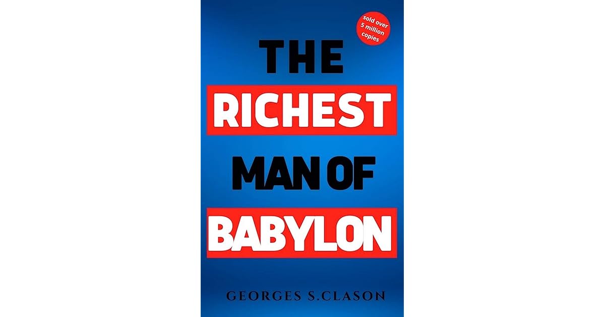 The Richest Man In Babylon Original Edition by S. Clason