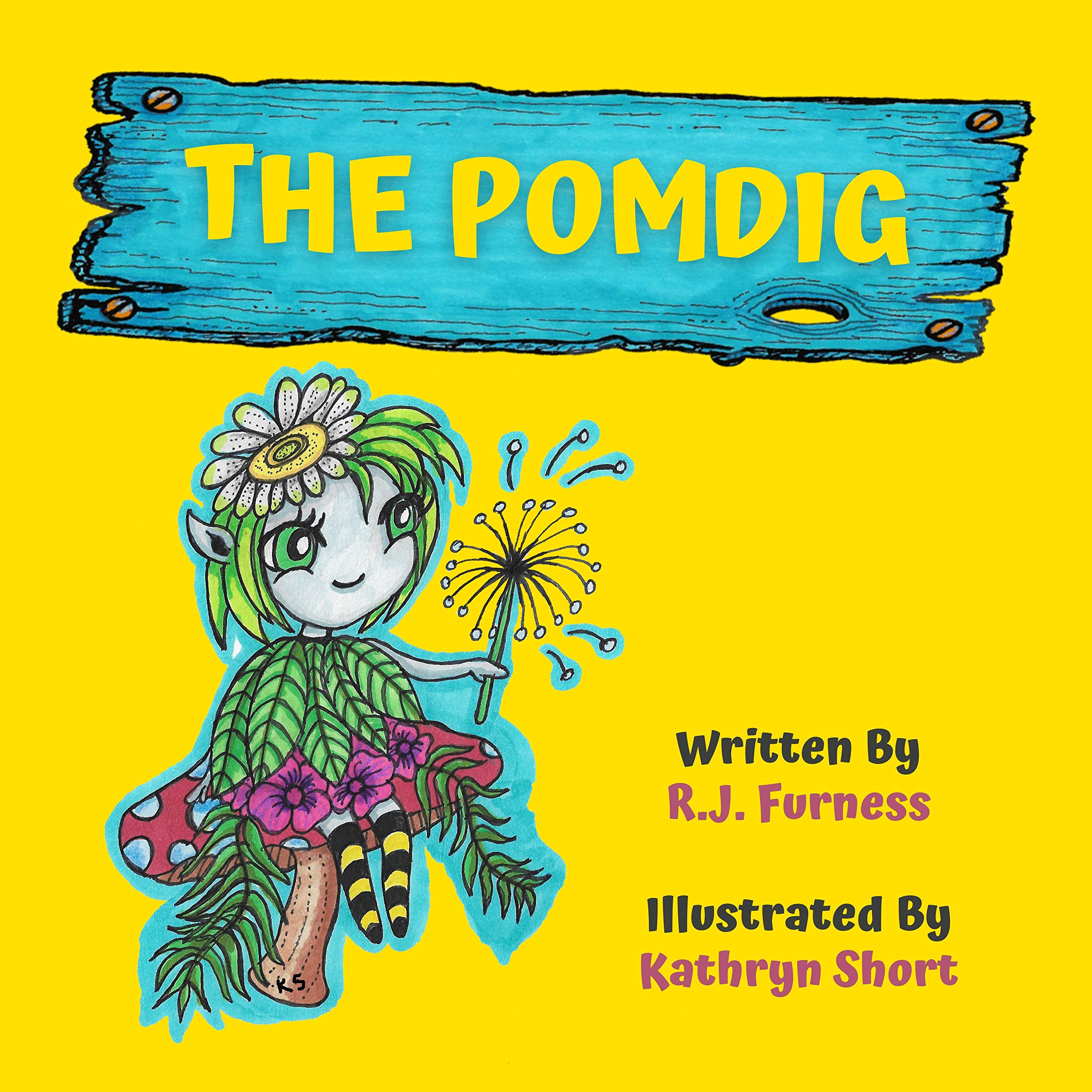 The Pomdig: The most bee-friendly tale you will ever read. (Kindle Edition)