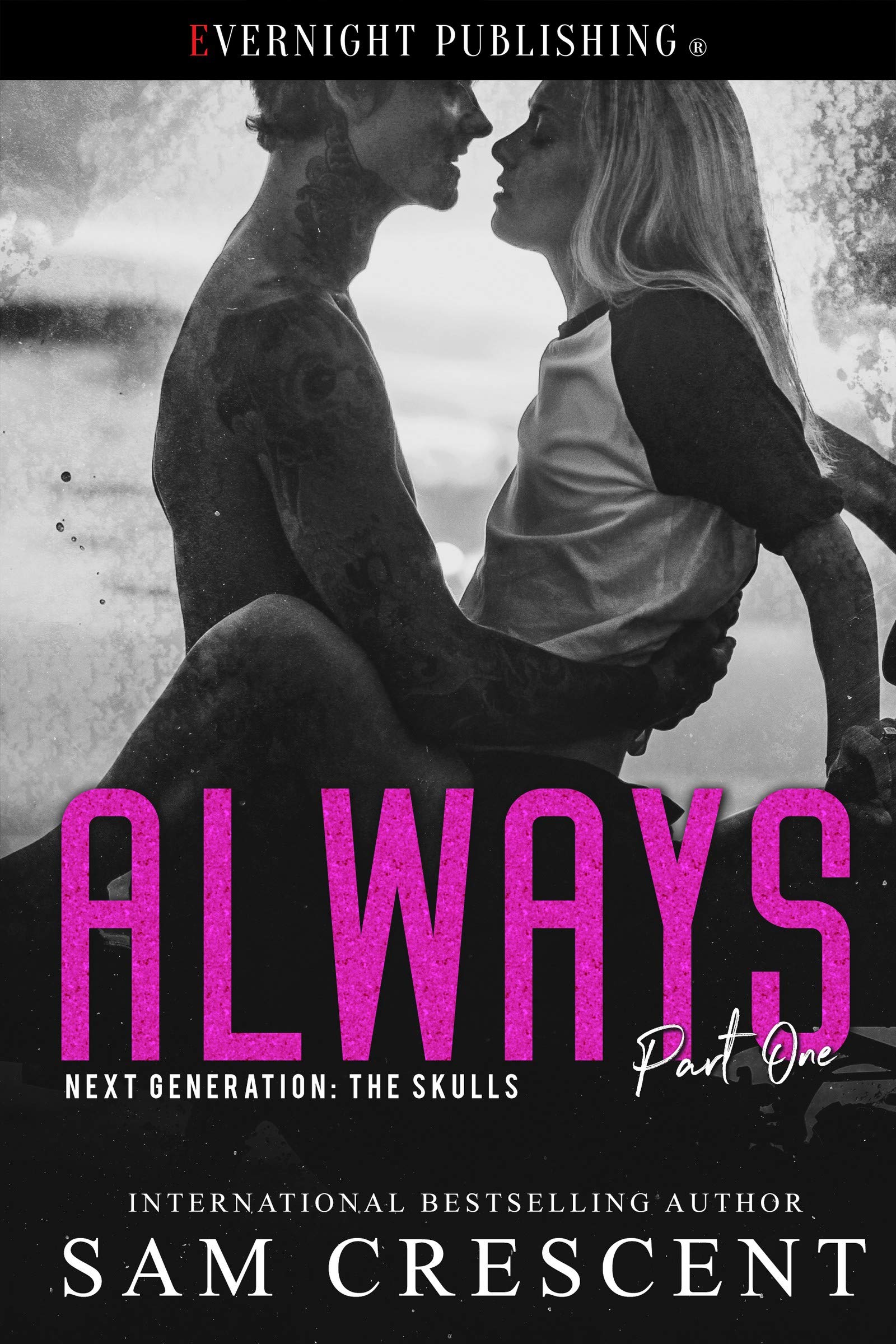 Always (Next Generation: The Skulls #1)