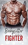 Babysitter For A Fighter