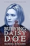 Burying Daisy Doe by Ramona Richards