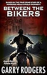Between The Bikers