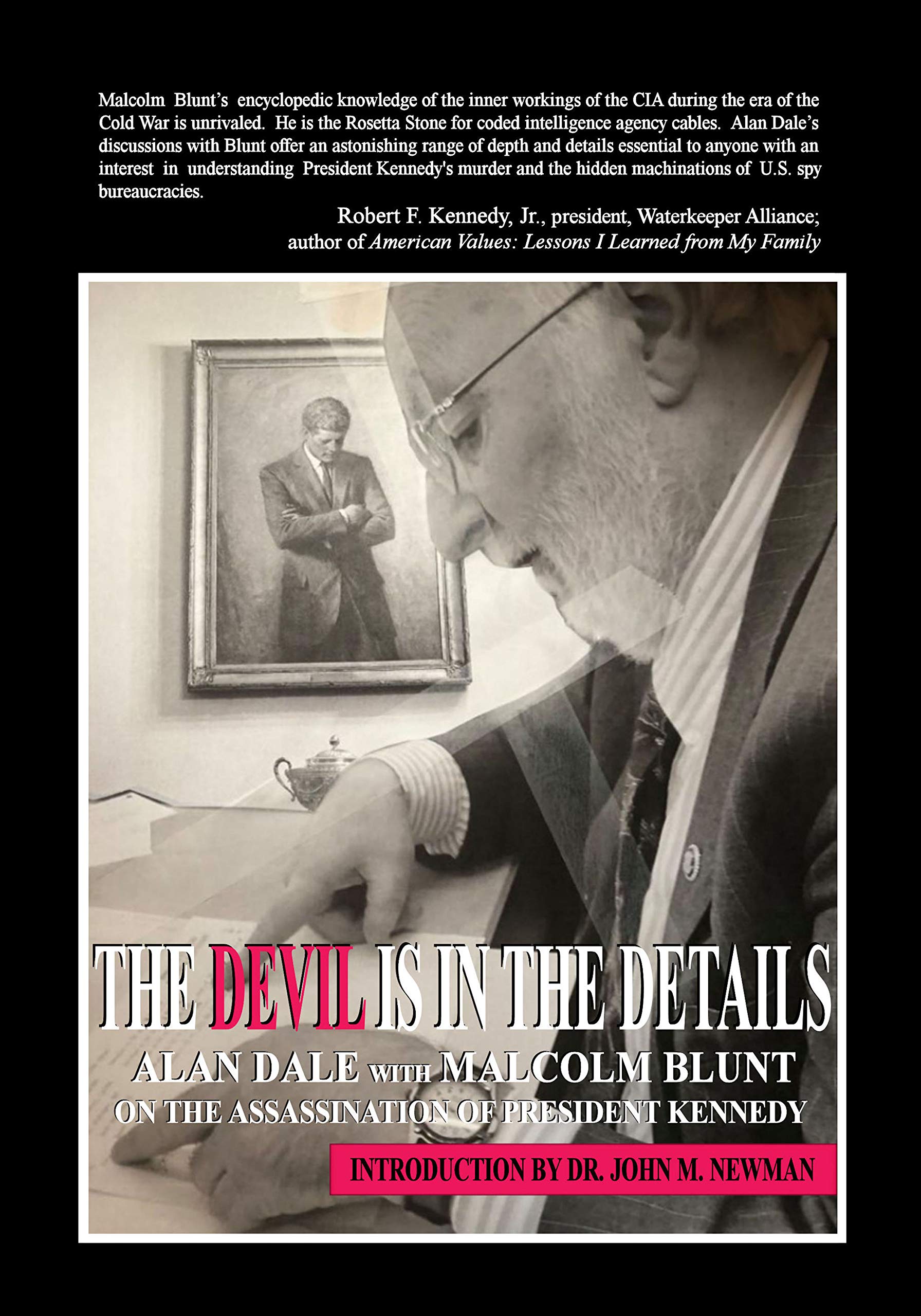 The Devil is in the Details: Alan Dale with Malcolm Blunt on the Assassination of President Kennedy (Kindle Edition)