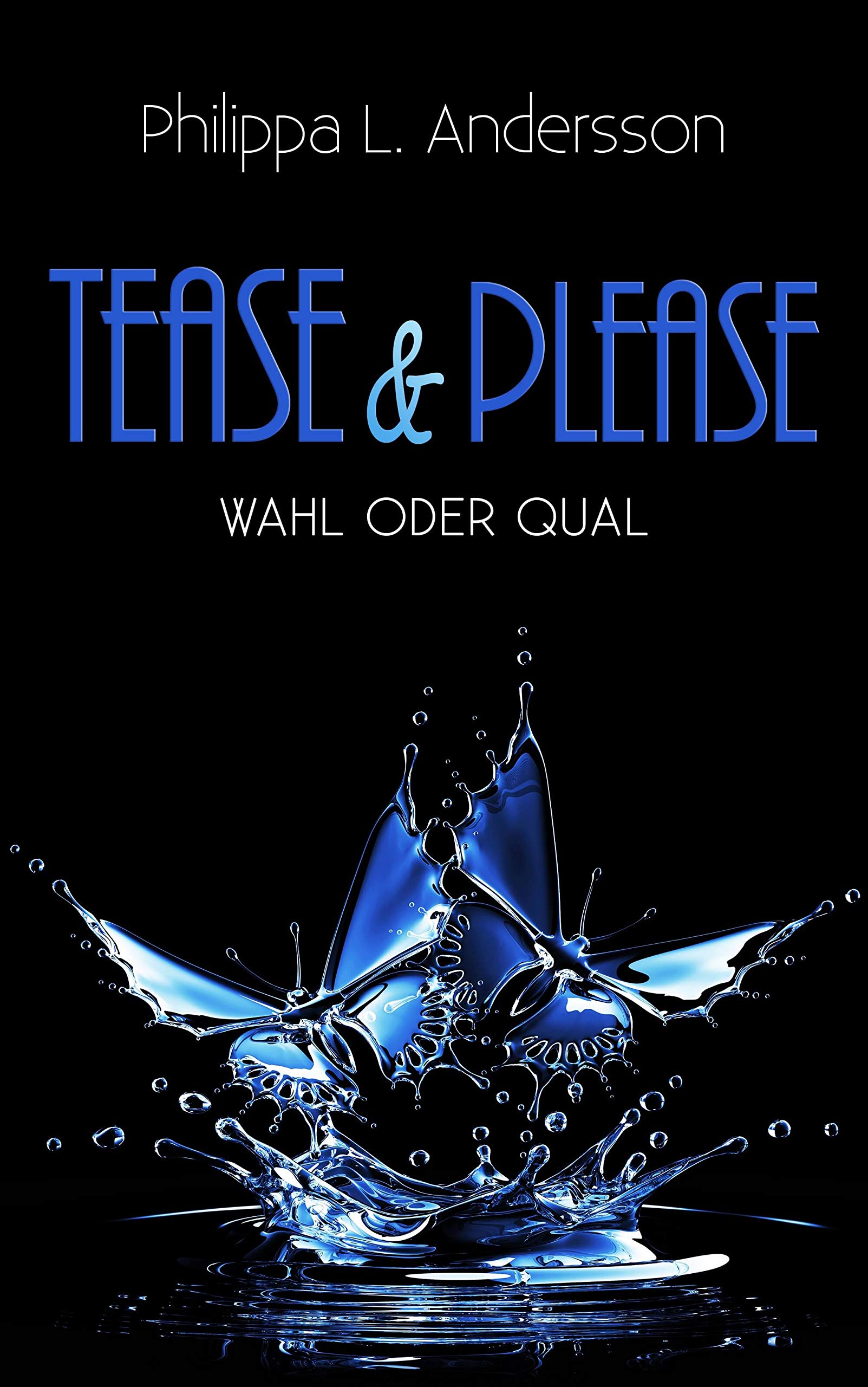 Tease & Please - Wahl oder Qual (Tease & Please, #7)