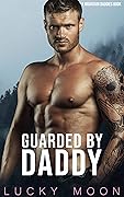 Guarded by Daddy