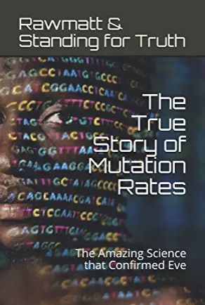 The True Story of Mutation Rates: The Amazing Science that Confirmed Eve