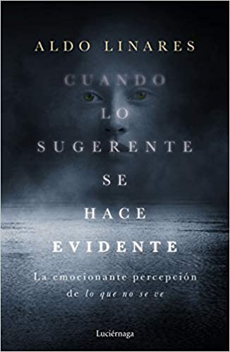 Cuando lo sugerente se hace evidente: La emocionante percepción de lo que no se ve