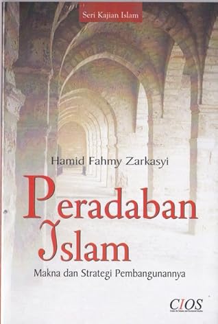 Peradaban Islam, Makna dan Strategi Pembangunannya