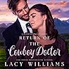 Return of the Cowboy Doctor by Lacy Williams