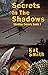 Secrets In The Shadows
