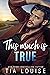 This Much Is True (Taking Chances, #1)