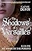 The Shadows of Versailles