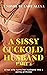 A Sissy Cuckold Husband Par...