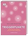 Self-Care Collection. Triggerpunkte by Amanda Oswald